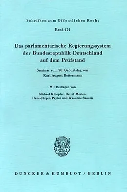 E-Book (pdf) Das parlamentarische Regierungssystem der Bundesrepublik Deutschland auf dem Prüfstand. von Wassilios Skouris