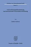 E-Book (pdf) Unternehmensmitbestimmung und internationale Wirtschaftsverflechtung. von Mathias Schubert