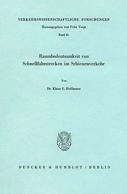 E-Book (pdf) Raumbedeutsamkeit von Schnellfahrstrecken im Schienenverkehr. von Klaus G. Hoffmann