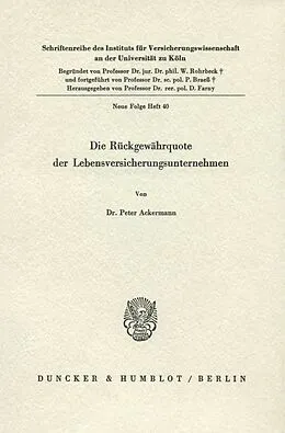 E-Book (pdf) Die Rückgewährquote der Lebensversicherungsunternehmen. von Peter Ackermann