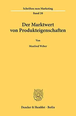 E-Book (pdf) Der Marktwert von Produkteigenschaften. von Manfred Weber