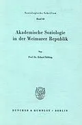 E-Book (pdf) Akademische Soziologie in der Weimarer Republik. von Erhard Stölting