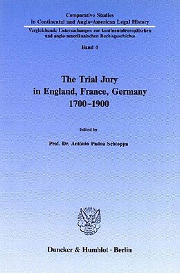 E-Book (pdf) The Trial Jury in England, France, Germany 1700-1900. von 