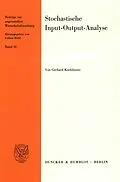 E-Book (pdf) Stochastische Input-Output-Analyse. von Gerhard Kockläuner