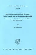 E-Book (pdf) Die »geisteswissenschaftliche Richtung« in der Staatsrechtslehre der Weimarer Republik. von Klaus Rennert