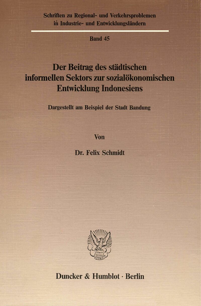 Der Beitrag des städtischen informellen Sektors zur sozialökonomischen Entwicklung Indonesiens.