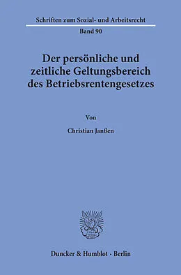E-Book (pdf) Der persönliche und zeitliche Geltungsbereich des Betriebsrentengesetzes. von Christian Janßen
