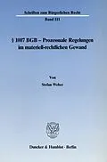 E-Book (pdf) § 1007 BGB - Prozessuale Regelungen im materiell-rechtlichen Gewand. von Stefan Weber