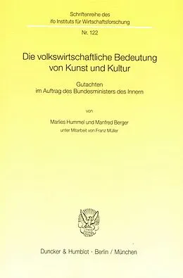 E-Book (pdf) Die volkswirtschaftliche Bedeutung von Kunst und Kultur. von Manfred Berger