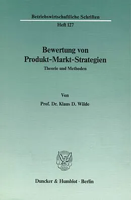 E-Book (pdf) Bewertung von Produkt-Markt-Strategien. von Klaus D. Wilde