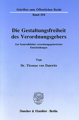 E-Book (pdf) Die Gestaltungsfreiheit des Verordnungsgebers. von Thomas von Danwitz