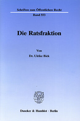 E-Book (pdf) Die Ratsfraktion. von Ulrike Bick