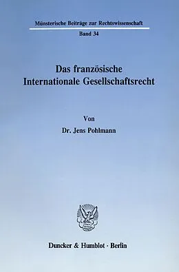 E-Book (pdf) Das französische Internationale Gesellschaftsrecht. von Jens Pohlmann