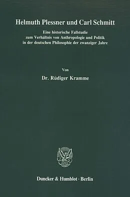 E-Book (pdf) Helmuth Plessner und Carl Schmitt. von Rüdiger Kramme