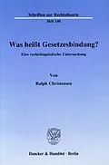 E-Book (pdf) Was heißt Gesetzesbindung? von Ralph Christensen