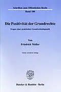 E-Book (pdf) Die Positivität der Grundrechte. von Friedrich Müller