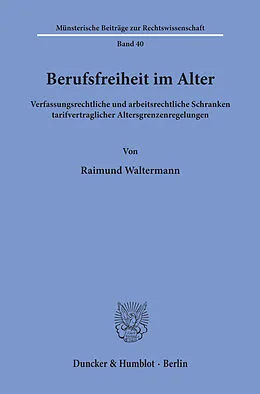 E-Book (pdf) Berufsfreiheit im Alter. von Raimund Waltermann
