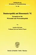 E-Book (pdf) Bundesrepublik und Binnenmarkt '92. von Manfred Wegner