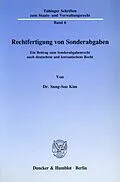 E-Book (pdf) Rechtfertigung von Sonderabgaben. von Sung-Soo Kim