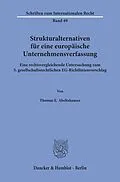 E-Book (pdf) Strukturalternativen für eine europäische Unternehmensverfassung. von Thomas E. Abeltshauser