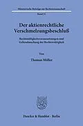 E-Book (pdf) Der aktienrechtliche Verschmelzungsbeschluß. von Thomas Möller