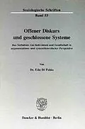 E-Book (pdf) Offener Diskurs und geschlossene Systeme. von Udo Di Fabio