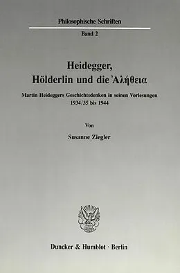 E-Book (pdf) Heidegger, Hölderlin und die ???????. von Susanne Ziegler