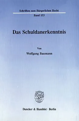 E-Book (pdf) Das Schuldanerkenntnis. von Wolfgang Baumann