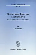 E-Book (pdf) Die überlange Dauer von Strafverfahren. von Uwe Scheffler