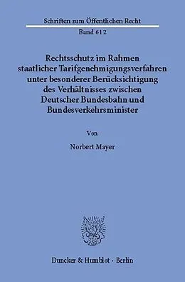 E-Book (pdf) Rechtsschutz im Rahmen staatlicher Tarifgenehmigungsverfahren, von Norbert Mayer