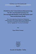 E-Book (pdf) Direktiven der Unternehmensthesaurierung bei der Auseinandersetzung von Personengesellschaften nach deutschem und österreichischem Recht. von Hans-Dieter Grosser