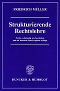 E-Book (pdf) Strukturierende Rechtslehre. von Friedrich Müller