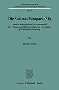 E-Book (pdf) Die Societas Europaea (SE). von Martin Wenz