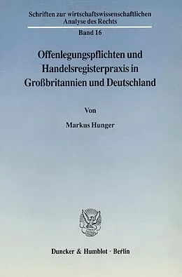 E-Book (pdf) Offenlegungspflichten und Handelsregisterpraxis in Großbritannien und Deutschland. von Markus Hunger