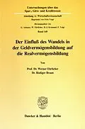 E-Book (pdf) Der Einfluß des Wandels in der Geldvermögensbildung auf die Realvermögensbildung. von Rüdiger Braun
