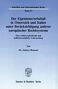 E-Book (pdf) Der Eigentumsvorbehalt in Österreich und Italien unter Berücksichtigung anderer europäischer Rechtssysteme. von Andrea Bonomi