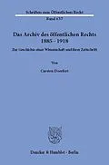 E-Book (pdf) Das Archiv des öffentlichen Rechts 1885 - 1918. von Carsten Doerfert
