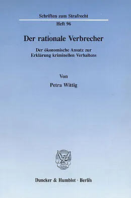 E-Book (pdf) Der rationale Verbrecher. von Petra Wittig
