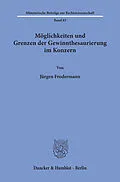 E-Book (pdf) Möglichkeiten und Grenzen der Gewinnthesaurierung im Konzern. von Jürgen Frodermann