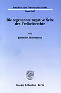 E-Book (pdf) Die sogenannte negative Seite der Freiheitsrechte. von Johannes Hellermann