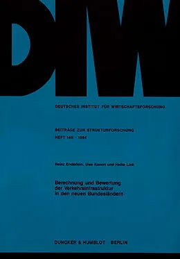 E-Book (pdf) Berechnung und Bewertung der Verkehrsinfrastruktur in den neuen Bundesländern. von Heike Link