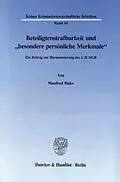 E-Book (pdf) Beteiligtenstrafbarkeit und »besondere persönliche Merkmale«. von Manfred Hake