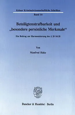E-Book (pdf) Beteiligtenstrafbarkeit und »besondere persönliche Merkmale«. von Manfred Hake