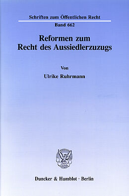E-Book (pdf) Reformen zum Recht des Aussiedlerzuzugs. von Ulrike Ruhrmann