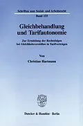 E-Book (pdf) Gleichbehandlung und Tarifautonomie. von Christian Hartmann