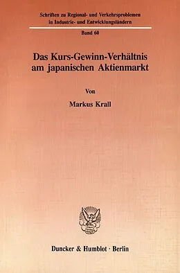 E-Book (pdf) Das Kurs-Gewinn-Verhältnis am japanischen Aktienmarkt. von Markus Krall