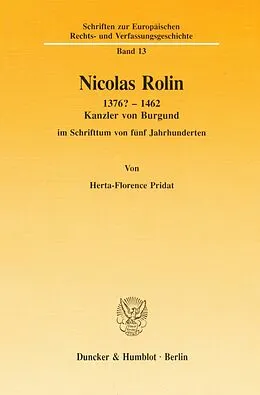 E-Book (pdf) Nicolas Rolin 1376? - 1462. von Herta-Florence Pridat