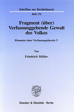 E-Book (pdf) Fragment (über) Verfassunggebende Gewalt des Volkes. von Friedrich Müller