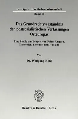 E-Book (pdf) Das Grundrechtsverständnis der postsozialistischen Verfassungen Osteuropas. von Wolfgang Kahl