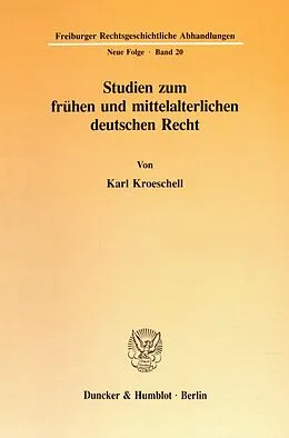 E-Book (pdf) Studien zum frühen und mittelalterlichen deutschen Recht. von Karl Kroeschell